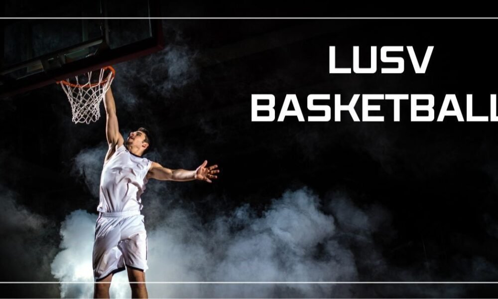 LUSV Basketball