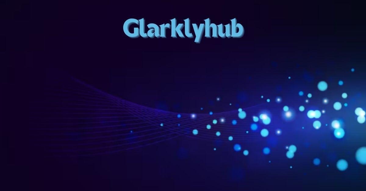 Glarklyhub